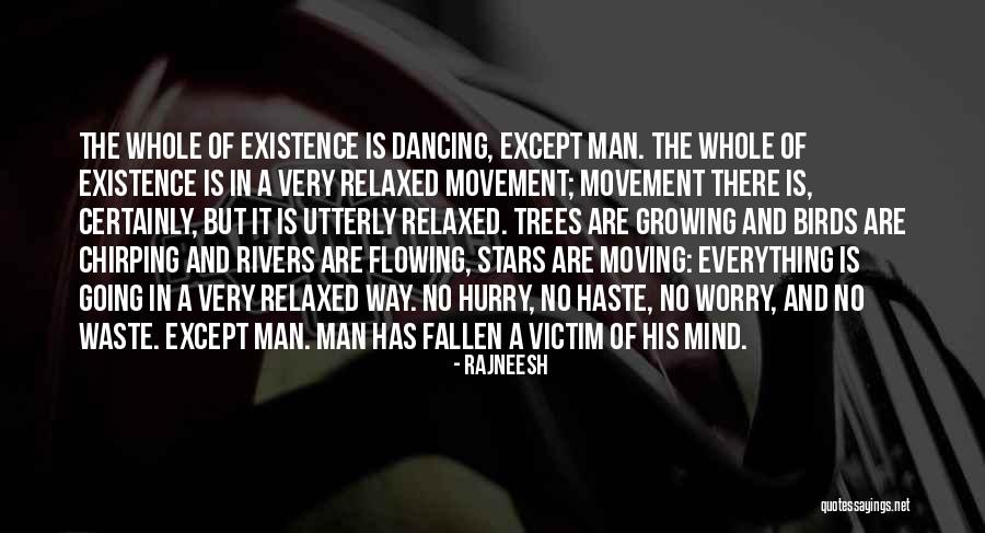 Man In Hurry Quotes By Rajneesh Man In Hurry Quotes By Rajneesh