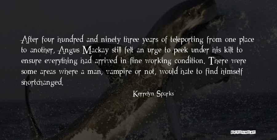 Man In Kilt Quotes By Kerrelyn Sparks Man In Kilt Quotes By Kerrelyn Sparks