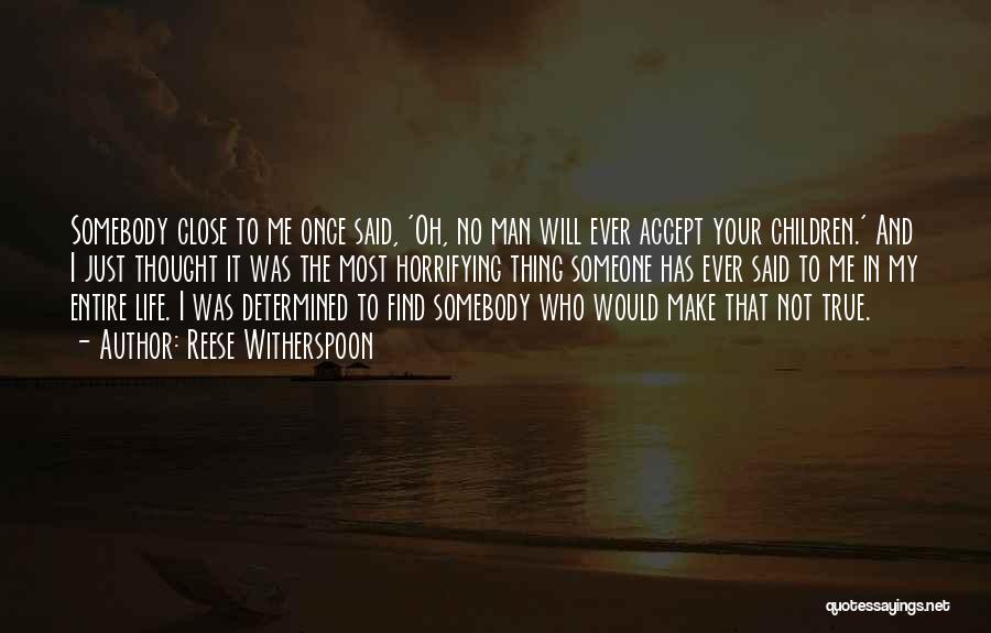 Man In My Life Quotes By Reese Witherspoon