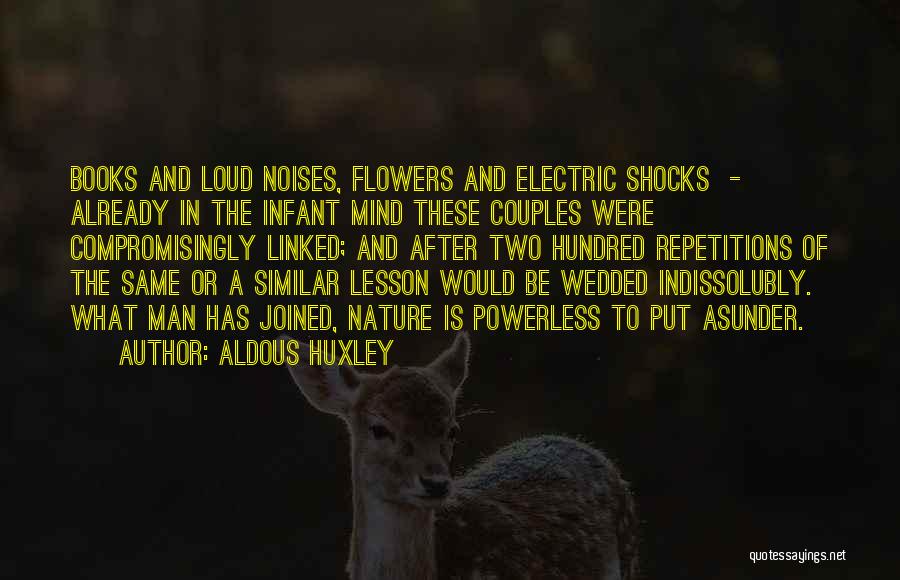 Man In Nature Quotes By Aldous Huxley