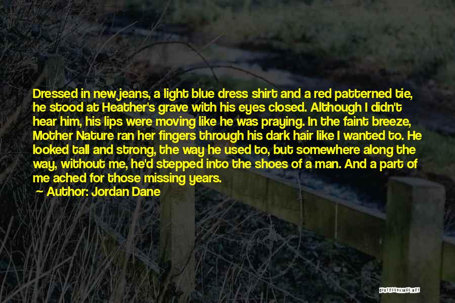 Man In Nature Quotes By Jordan Dane