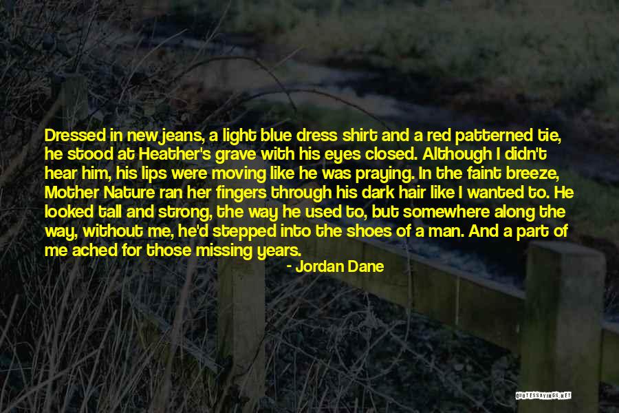 Man In Nature Quotes By Jordan Dane