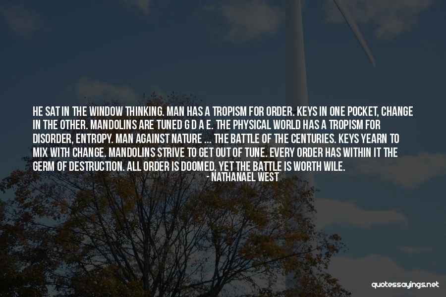 Man In Nature Quotes By Nathanael West