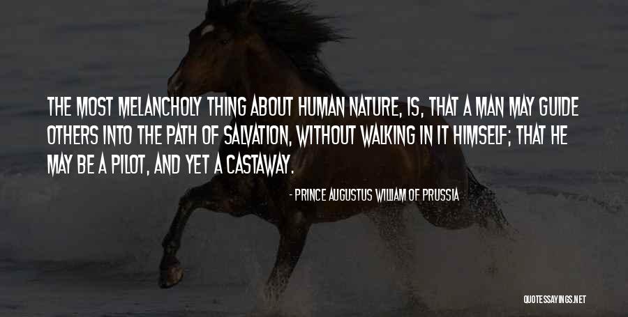 Man In Nature Quotes By Prince Augustus William Of Prussia