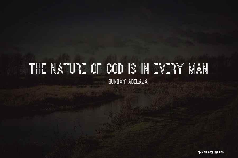 Man In Nature Quotes By Sunday Adelaja