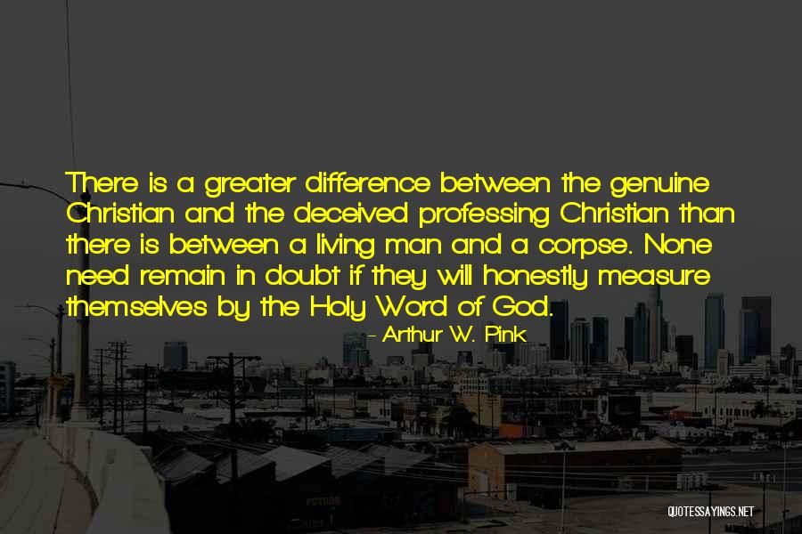 Man In Pink Quotes By Arthur W. Pink Man In Pink Quotes By Arthur W. Pink