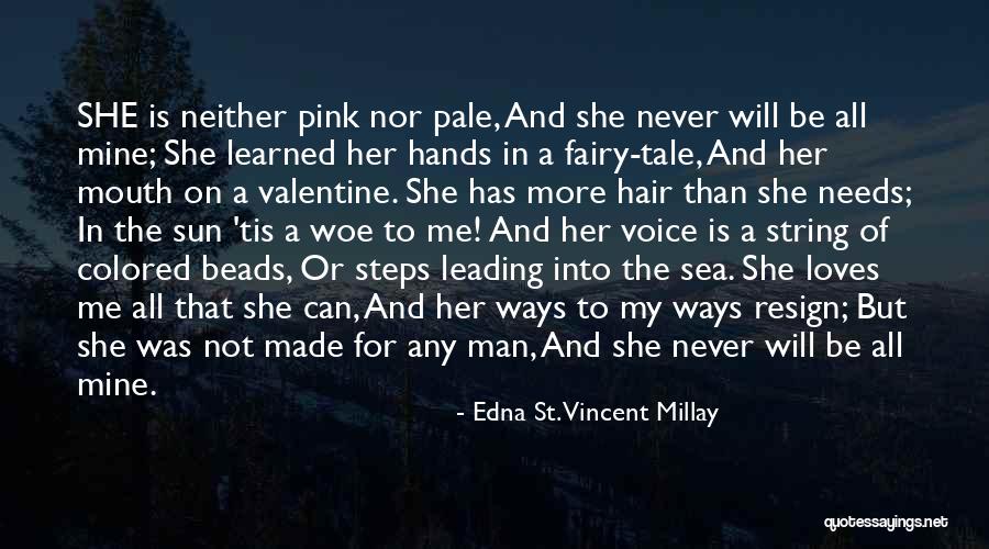 Man In Pink Quotes By Edna St. Vincent Millay