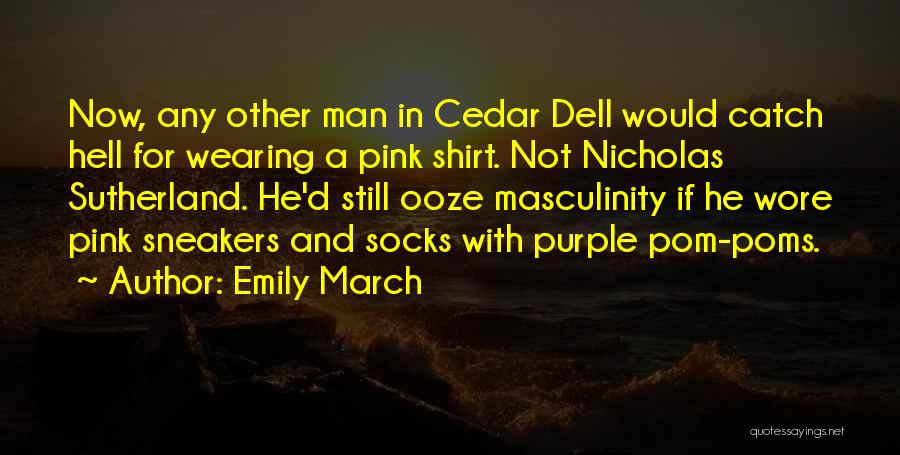 Man In Pink Quotes By Emily March