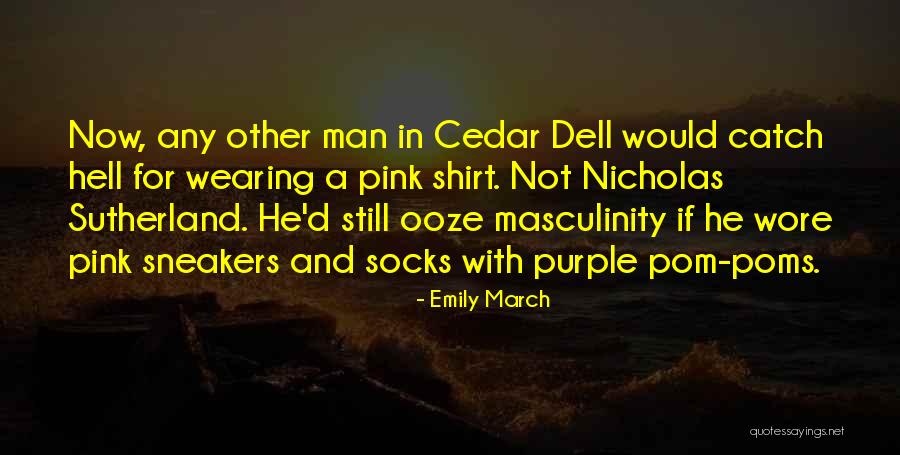 Man In Pink Quotes By Emily March