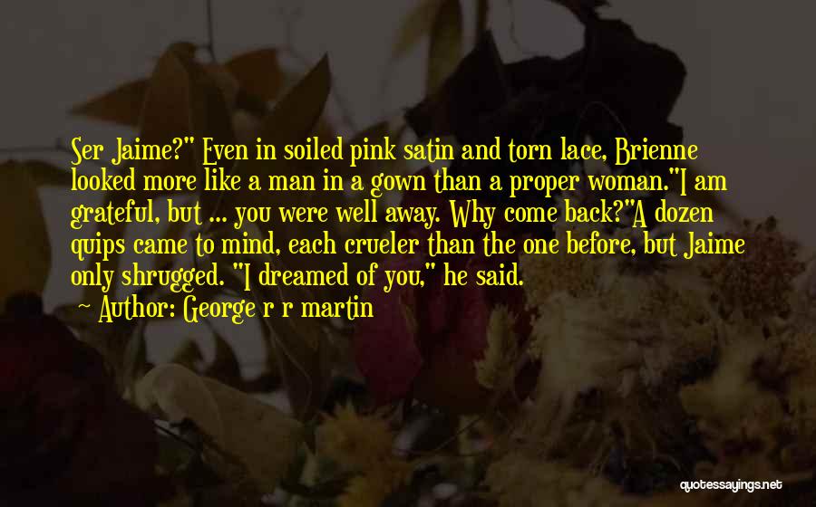 Man In Pink Quotes By George R R Martin