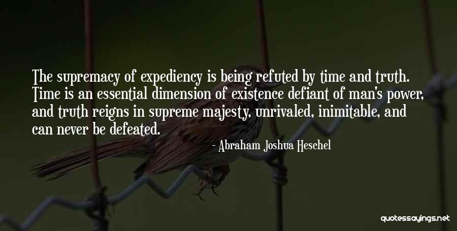 Man In Power Quotes By Abraham Joshua Heschel