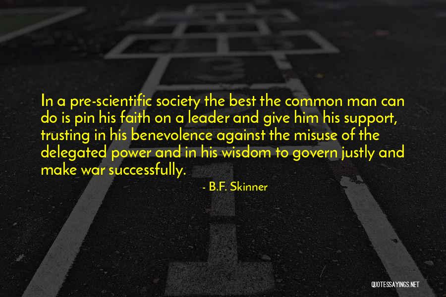 Man In Power Quotes By B.F. Skinner