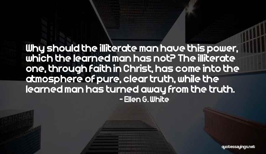 Man In Power Quotes By Ellen G. White