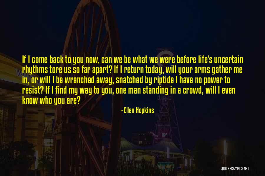 Man In Power Quotes By Ellen Hopkins