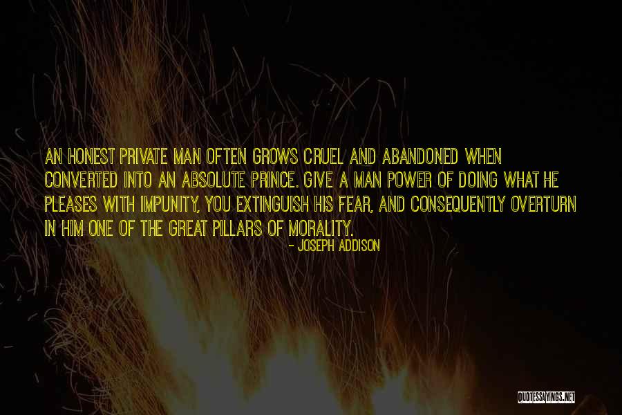 Man In Power Quotes By Joseph Addison