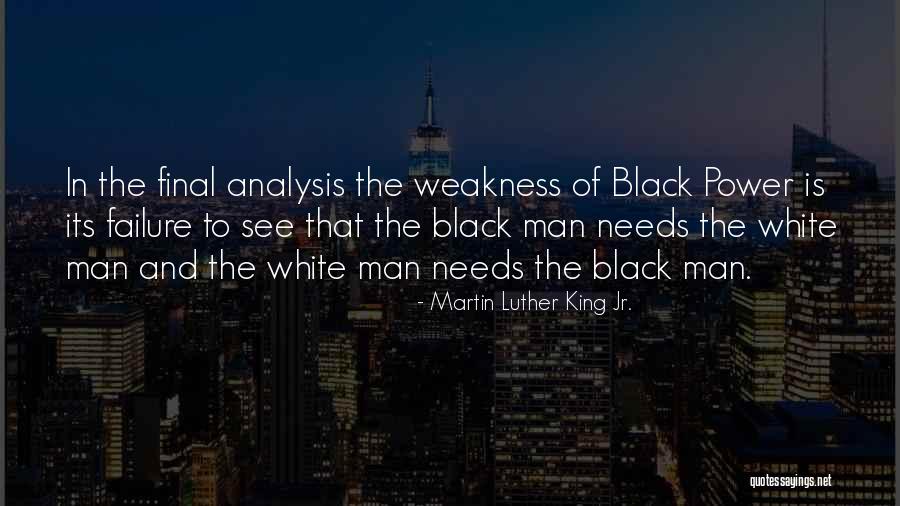 Man In Power Quotes By Martin Luther King Jr.