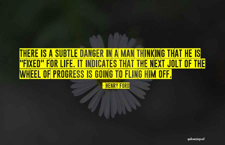 Man In Progress Quotes By Henry Ford Man In Progress Quotes By Henry Ford