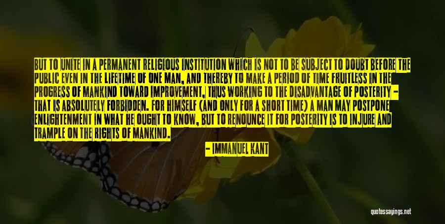 Man In Progress Quotes By Immanuel Kant Man In Progress Quotes By Immanuel Kant