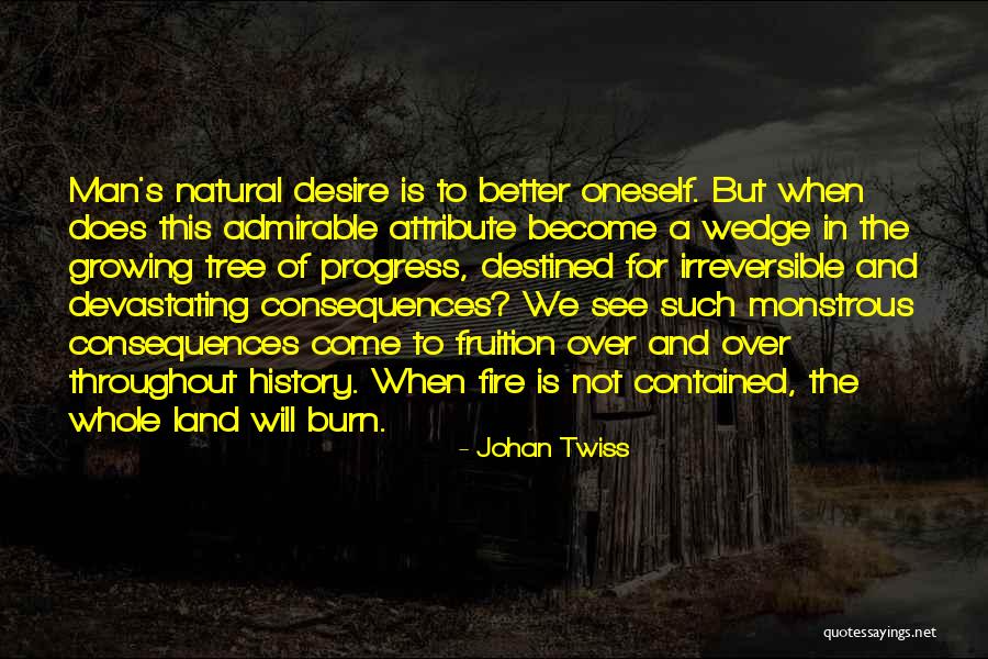 Man In Progress Quotes By Johan Twiss Man In Progress Quotes By Johan Twiss