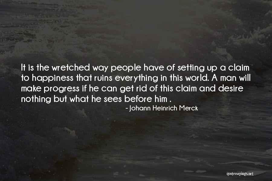 Man In Progress Quotes By Johann Heinrich Merck Man In Progress Quotes By Johann Heinrich Merck