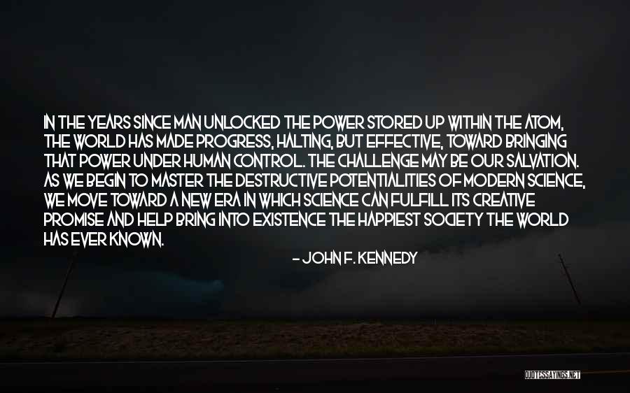 Man In Progress Quotes By John F. Kennedy Man In Progress Quotes By John F. Kennedy
