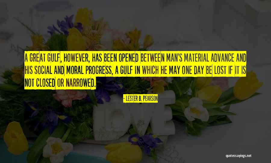 Man In Progress Quotes By Lester B. Pearson Man In Progress Quotes By Lester B. Pearson