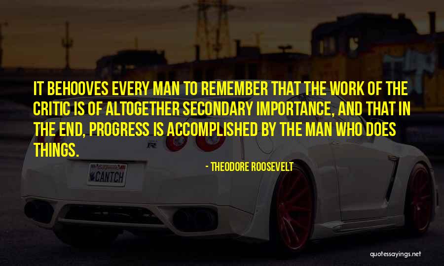 Man In Progress Quotes By Theodore Roosevelt Man In Progress Quotes By Theodore Roosevelt
