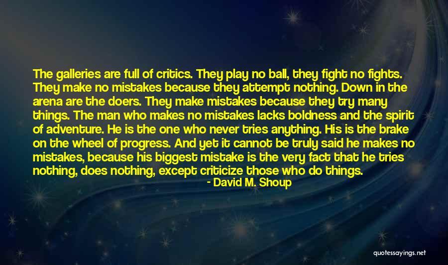 Man In The Arena Quotes By David M. Shoup Man In The Arena Quotes By David M. Shoup