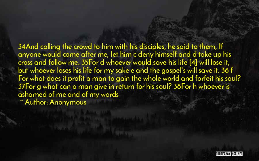 Man In The Crowd Quotes By Anonymous