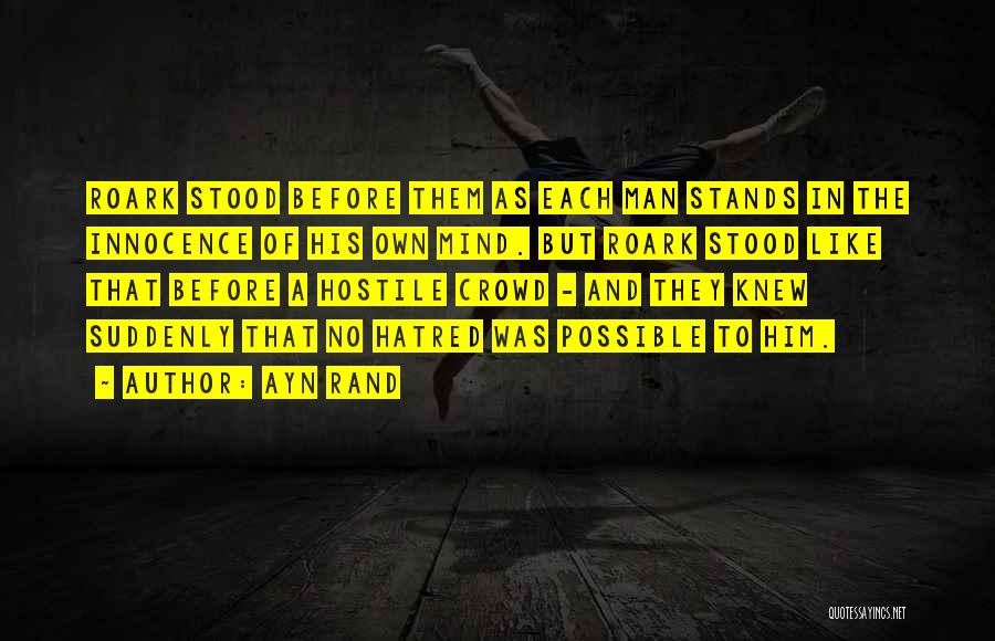 Man In The Crowd Quotes By Ayn Rand