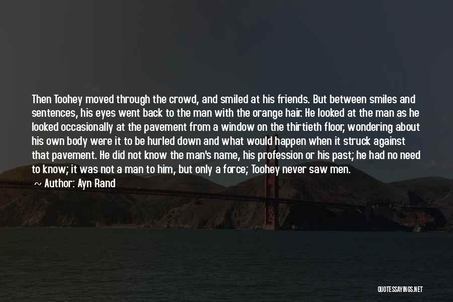 Man In The Crowd Quotes By Ayn Rand