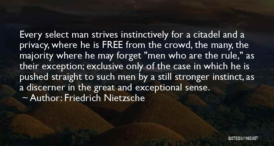 Man In The Crowd Quotes By Friedrich Nietzsche