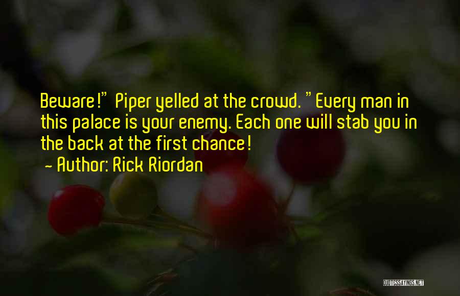 Man In The Crowd Quotes By Rick Riordan