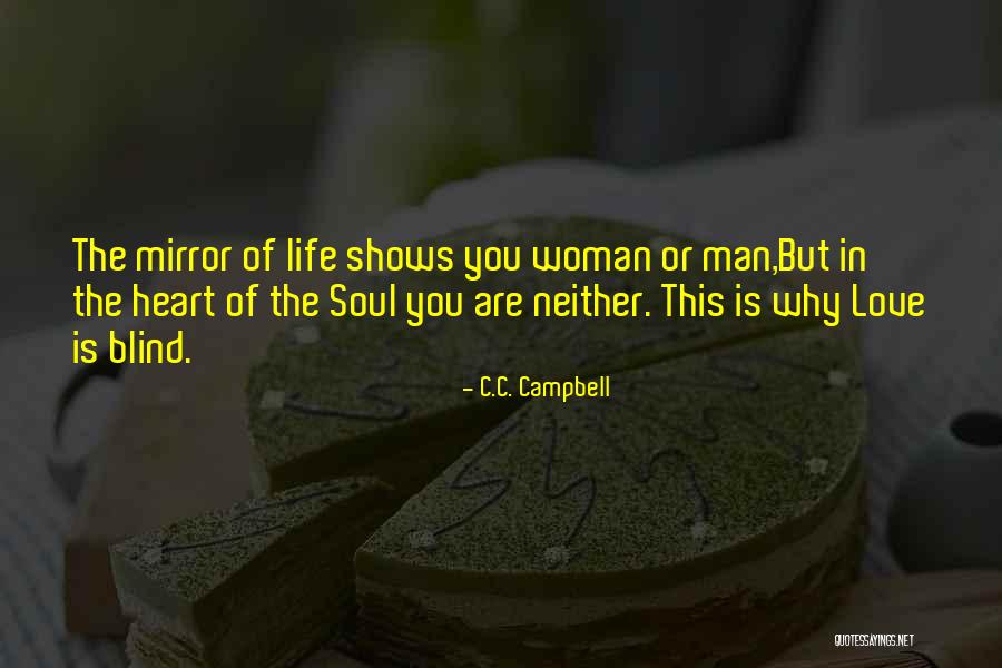 Man In The Mirror Quotes By C.C. Campbell Man In The Mirror Quotes By C.C. Campbell