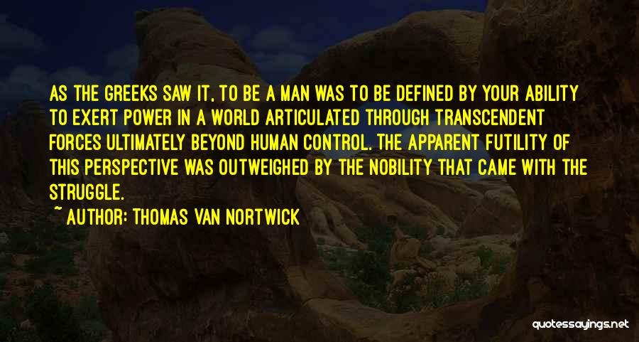 Man In Van Quotes By Thomas Van Nortwick