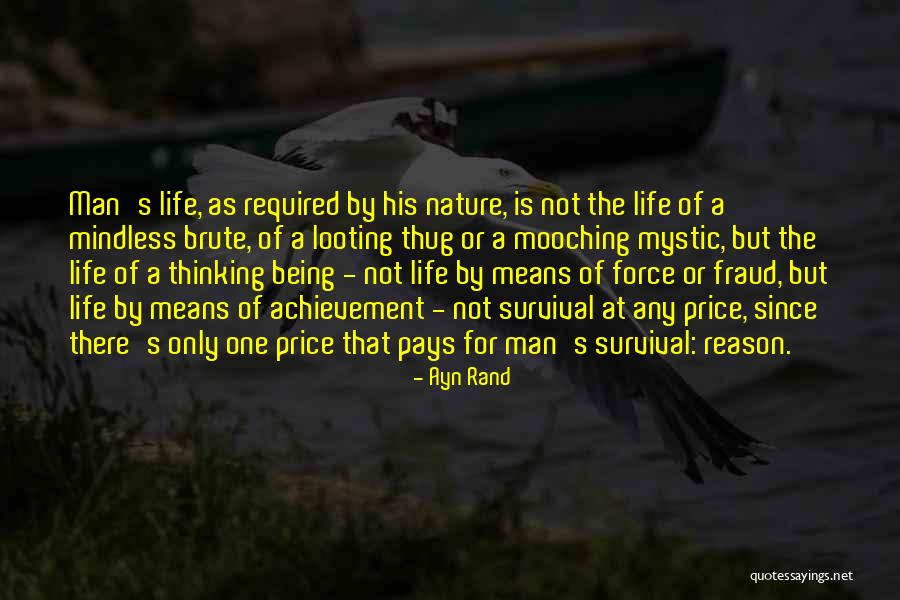 Man Is Good By Nature Quotes By Ayn Rand