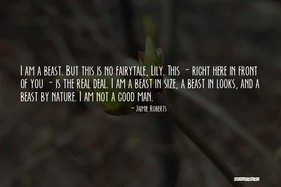 Man Is Good By Nature Quotes By Jaimie Roberts