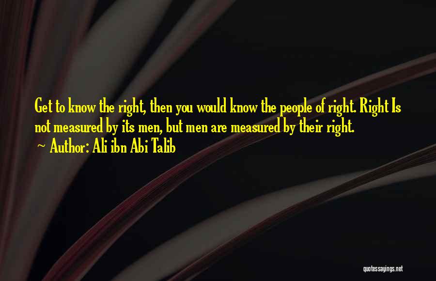 Man Is Measured By Quotes By Ali Ibn Abi Talib