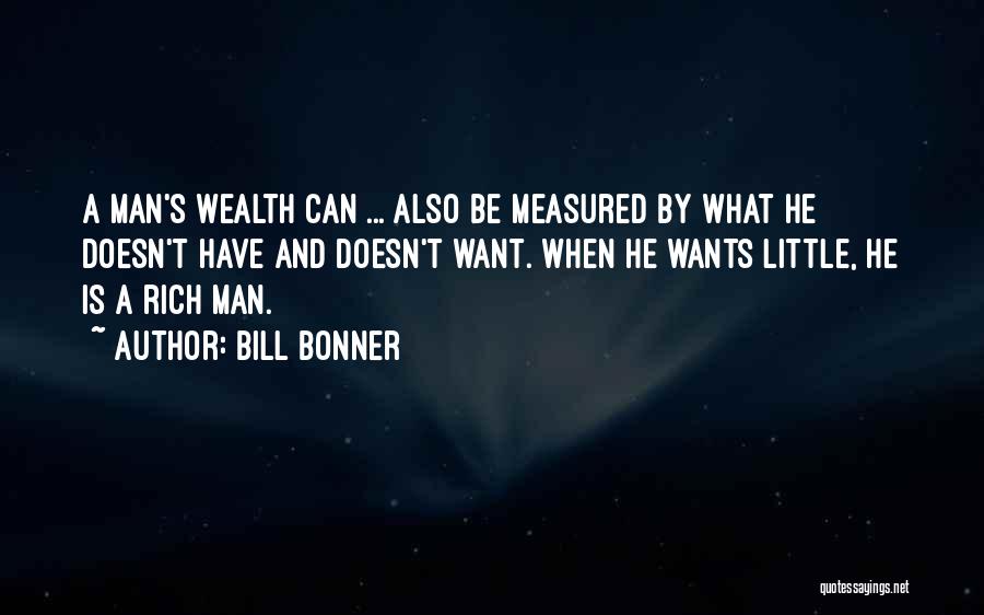 Man Is Measured By Quotes By Bill Bonner