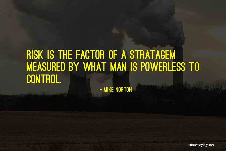Man Is Measured By Quotes By Mike Norton Man Is Measured By Quotes By Mike Norton