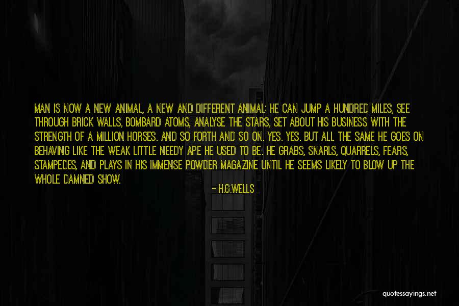 Man Is Weak Quotes By H.G.Wells