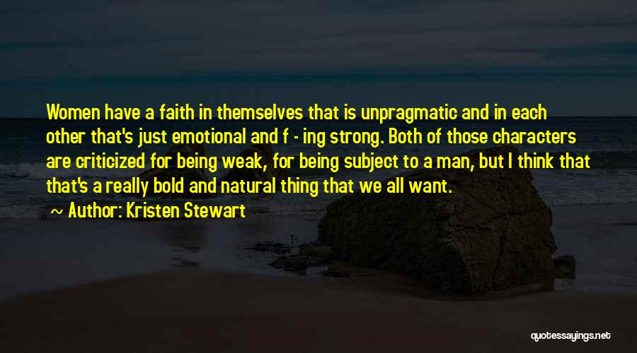 Man Is Weak Quotes By Kristen Stewart