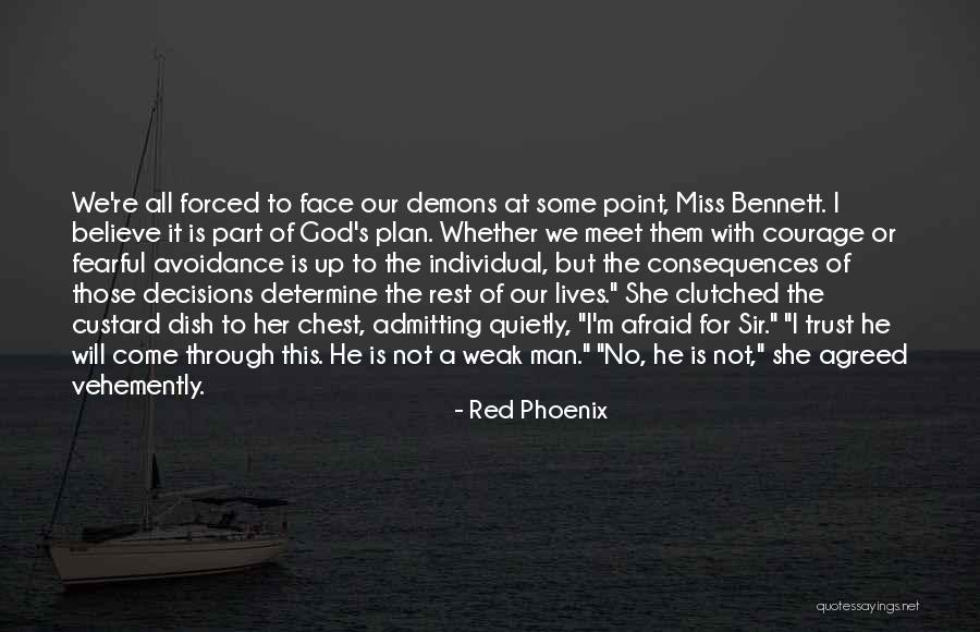 Man Is Weak Quotes By Red Phoenix Man Is Weak Quotes By Red Phoenix