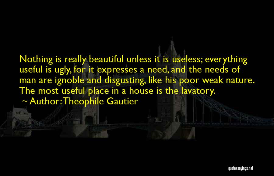 Man Is Weak Quotes By Theophile Gautier