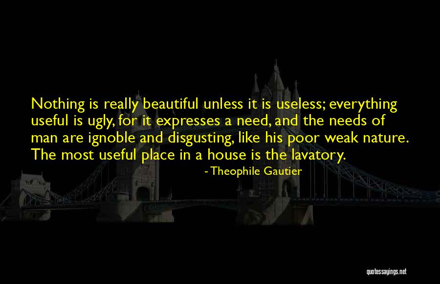 Man Is Weak Quotes By Theophile Gautier