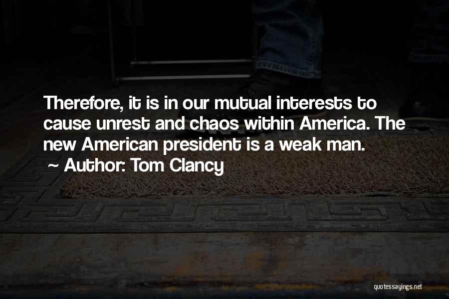 Man Is Weak Quotes By Tom Clancy