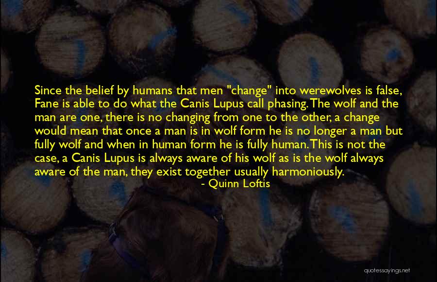 Man Is Wolf To Man Quotes By Quinn Loftis Man Is Wolf To Man Quotes By Quinn Loftis