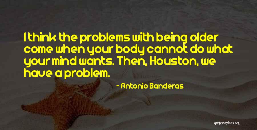 Man Ki Shanti Quotes By Antonio Banderas Man Ki Shanti Quotes By Antonio Banderas