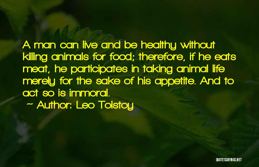 Man Killing Animals Quotes By Leo Tolstoy