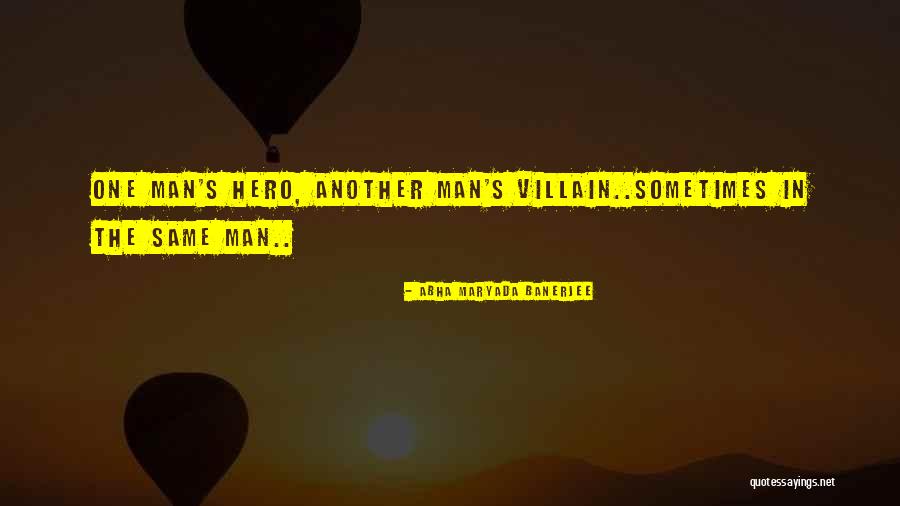 Man Leadership Quotes By Abha Maryada Banerjee Man Leadership Quotes By Abha Maryada Banerjee